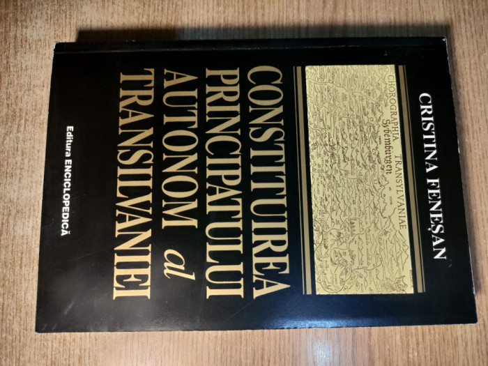 Constituirea principatului autonom al Transilvaniei - Cristina Fenesan (1997)