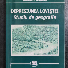 Lucian Badea - Depresiunea Loviştei. Studiu de geografie