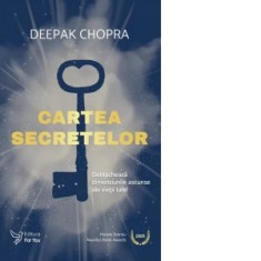 Cartea secretelor - Deepak Chopra