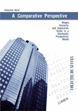 Wages Seniority and Separation Rates in a Stochastic Productivity Model. A Comparative Perspective - Sebastian BUHAI foto