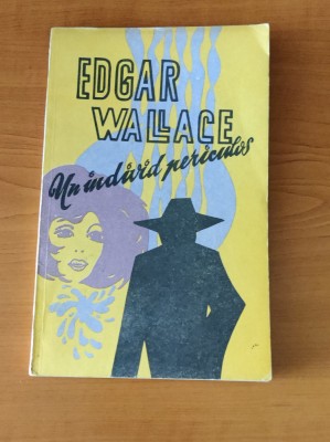 Edgar Wallace - Un individ periculos foto