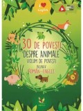 30 de povesti despre animale. Volum de povesti bilingv roman-englez/***