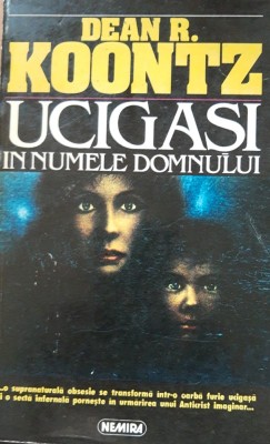Ucigasi in numele Domnului - Dean Koontz foto