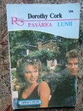 PASAREA LUNII 174-DOROTHY CORK