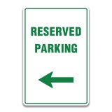 RESERVED PARKING LEFT SIGN