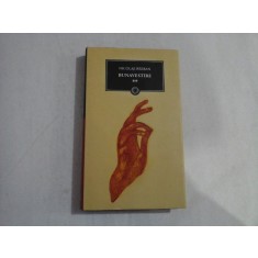 BUNAVESTIRE - NICOLAE BREBAN - VOL 2 - Editura Jurnalul national, 2011