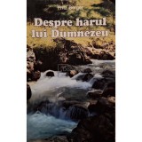 Fritz Berger - Despre harul lui Dumnezeu