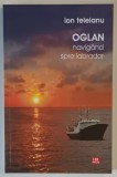 OGLAN NAVIGAND SPRE LABRADOR de ION TELEIANU , 2010