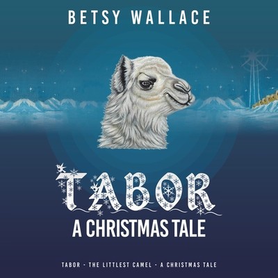Tabor - a Christmas Tale: Tabor - the Littlest Camel - a Christmas Tale foto