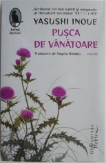 Pusca de vanatoare &ndash; Yasushi Inoue