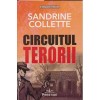 Circuitul Terorii - Sandrine Collette, Editura Prestige, Thriller, Fictiune, Romana, Coperta Brosata, 2022