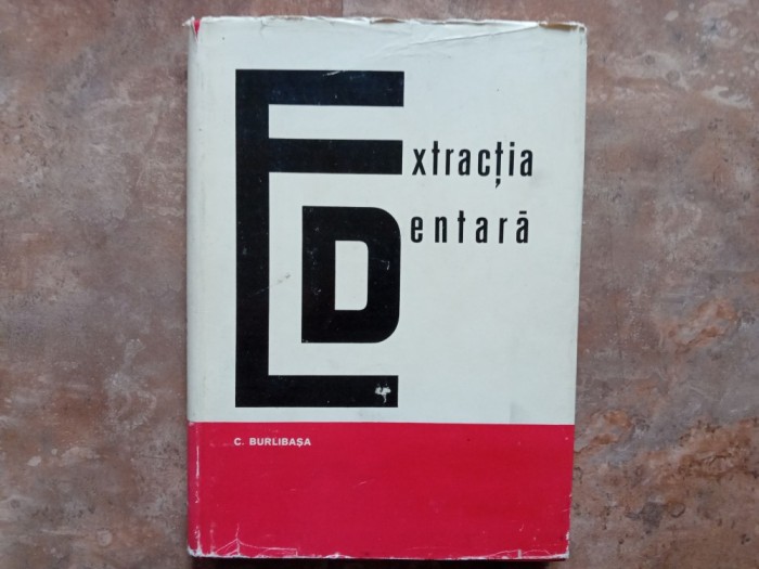 Corneliu Burlibasa - Extractia Dentara, 1971