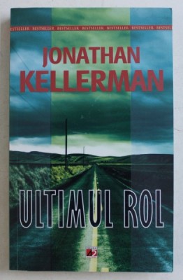 ULTIMUL ROL de JONATHAN KELLERMAN , 2011 foto