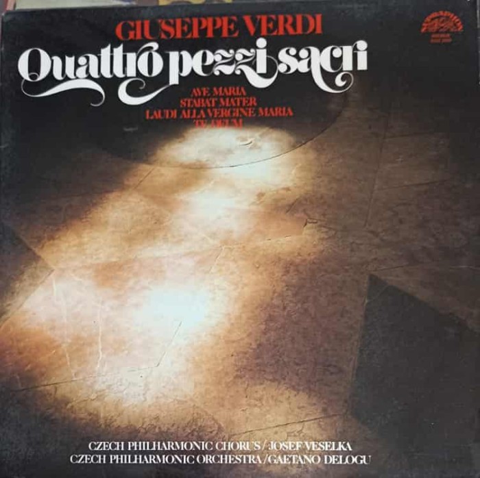 Disc vinil, LP. Quattro Pezzi Sacri-Giuseppe Verdi, Czech Philharmonic Chorus, Josef Veselka, Czech Philhar-256591
