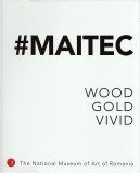 #Maitec. Wood, gold, vivid |