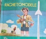 RACHETOMODELE - ION I. RADU