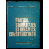 STATICA, STABILITATEA SI DINAMICA COSTRUCTIILOR - M.IVAN, A..VULPE, V.BANUT