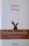 Schachnovelle. Brief einer Unbekannten. Der Aamoklaufer - Stefan Zweig