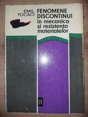 Fenomene discontinui in mecanica si rezistenta materialelor- Emil Tocaci foto