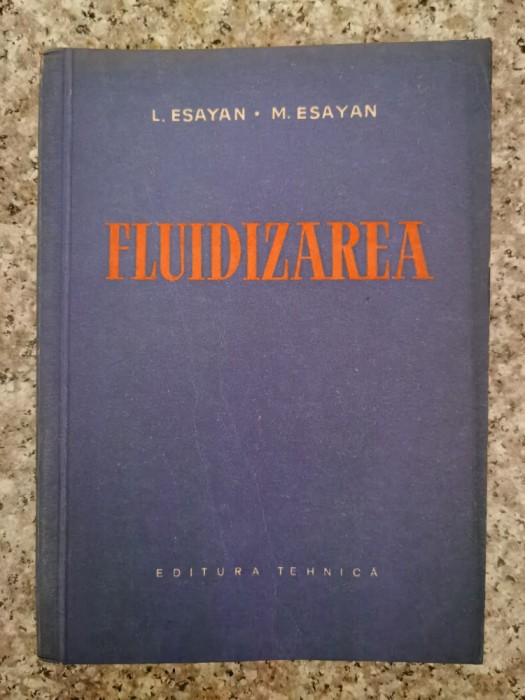 Fluidizarea - L. Esayan, M. Esayan , B9