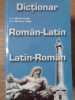 Dictionar Roman-Latin, Latin-Roman - Marius Lungu, Mariana Lungu, Steaua Nordului, 2001, 770 pagini