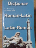 DICTIONAR ROMAN-LATIN, LATIN-ROMAN-MARIUS LUNGU, MARIANA LUNGU