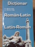 Dictionar Roman-Latin, Latin-Roman - Marius Lungu, Mariana Lungu, Steaua Nordului, 2001, 770 pagini