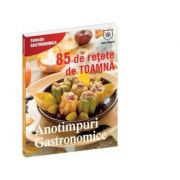 P. Pop - Anotimpuri gastronomice - 85 de rețete de toamnă foto