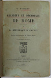 GRANDEUR ET DECADENCE DE ROME par G. FERRERO , TOME V : LA REPUBLIQUE D &#039;AUGUSTE , 1907