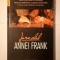 Jurnalul Annei Frank: 12 iunie 1942 - 1 august 1944 (ediția a II-a, 2016)