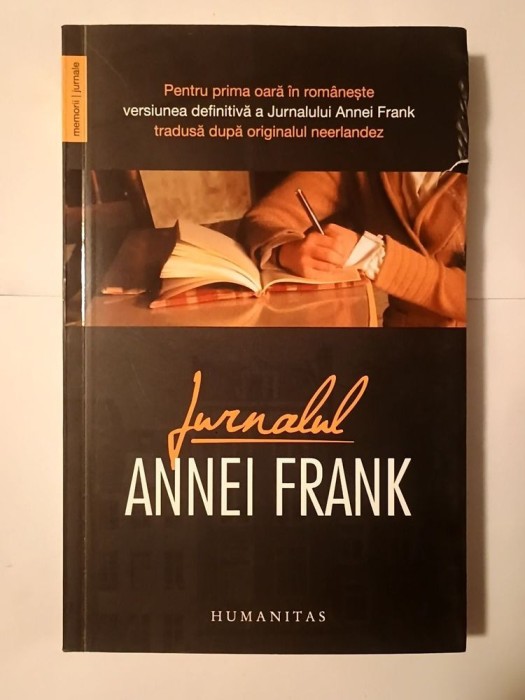 Jurnalul Annei Frank: 12 iunie 1942 - 1 august 1944 (ediția a II-a, 2016)