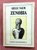 Zenobia. Editura Cartea Romaneasca, 1985 - Gellu Naum, Alta editura