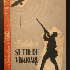 rara 1958 BALISTICA si TIR de VANATOARE, C. Rosetti-Balanescu 172 pag Vanatoarea