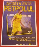 Program meci fotbal PETROLUL Ploiesti - METALOGLOBUS BUCURESTI (03.03.2019)