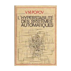L Hyperstabilite des Systemes Automatiques