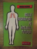 BOLILE RESPIRATORII PE INTELESUL TUTUROR de MIRCEA CHIOTAN , 2003