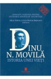 Dinu N. Movila. Istoria unei vieti - Alina Ilinca, Liviu Marius Bejenaru