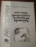 METAFIZICA LUMILOR POSIBILE SI EXISTENTA LUI DUMNEZEU - ADRIAN MIROIU