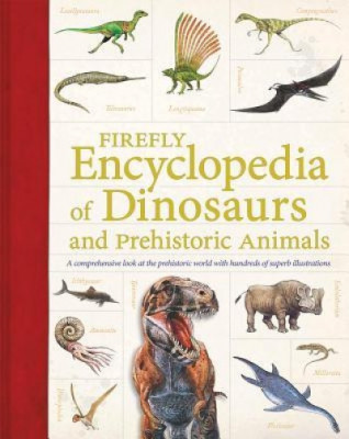 Firefly Encyclopedia of Dinosaurs and Prehistoric Animals foto