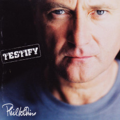 CD Rock: Phil Collins – Testify ( 2002, original, stare foarte buna )