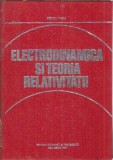 Electrodinamica si teoria relativitatii - Mircea Vasiu