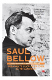 Prea multe lucruri la care să te g&acirc;ndești - Paperback brosat - Saul Bellow - Litera, 2020