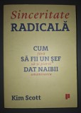 Kim Scott - Sinceritate radicala