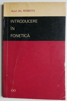 Introducere in fonetica &amp;ndash; Al. Rosetti foto