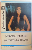 MAITREYI. LA TIGANCI de MIRCEA ELIADE 1994 , PREZINTA HALOURI DE APA