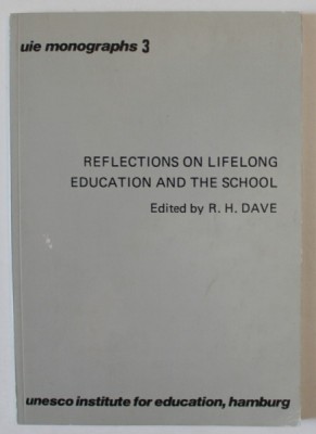 REFLECTIONS ON LIFELONG EDUCATION AND THE SCHOOL by R.H. DAVE , 1970 foto