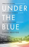 Under the Blue | Oana Aristide