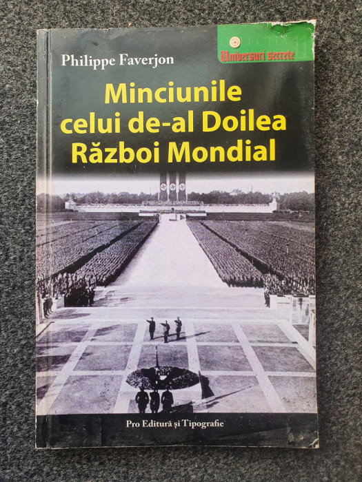 MINCIUNILE CELUI DE-AL DOILEA RAZBOI MONDIAL - Philippe Faverjon