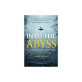 Into the Abyss: An Extraordinary True Story