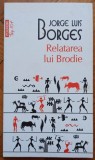 Relatarea lui Brodie - Jorge Luis Borges